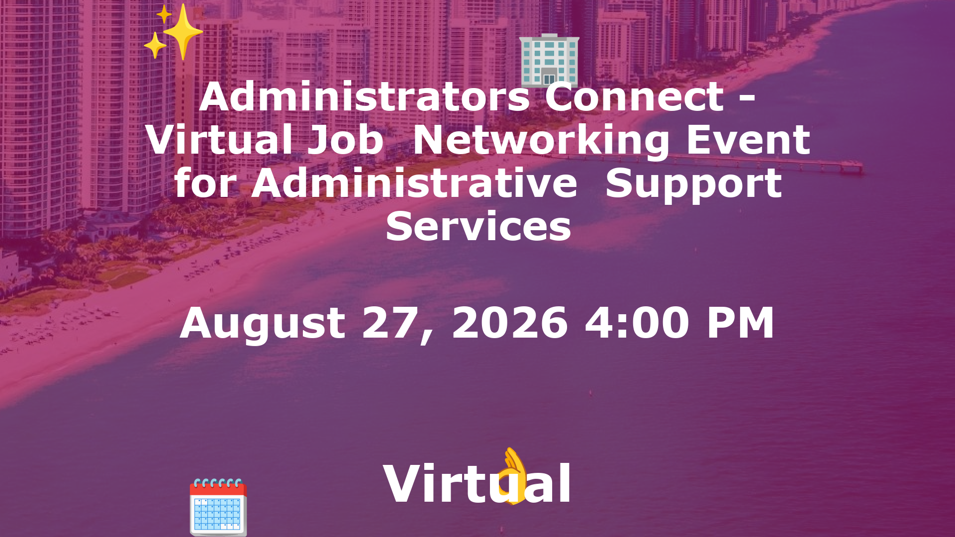 Administrators Connect - Virtual Job  Networking Event for Administrative  Support Services event image
